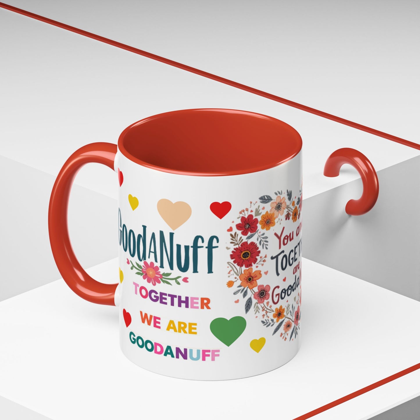 You and I Together are GoodaNuff Valentines Day Coffee Mug