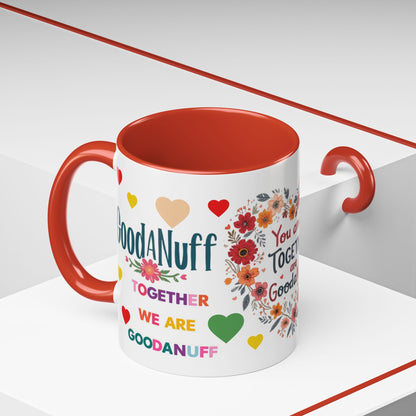 You and I Together are GoodaNuff Valentines Day Coffee Mug