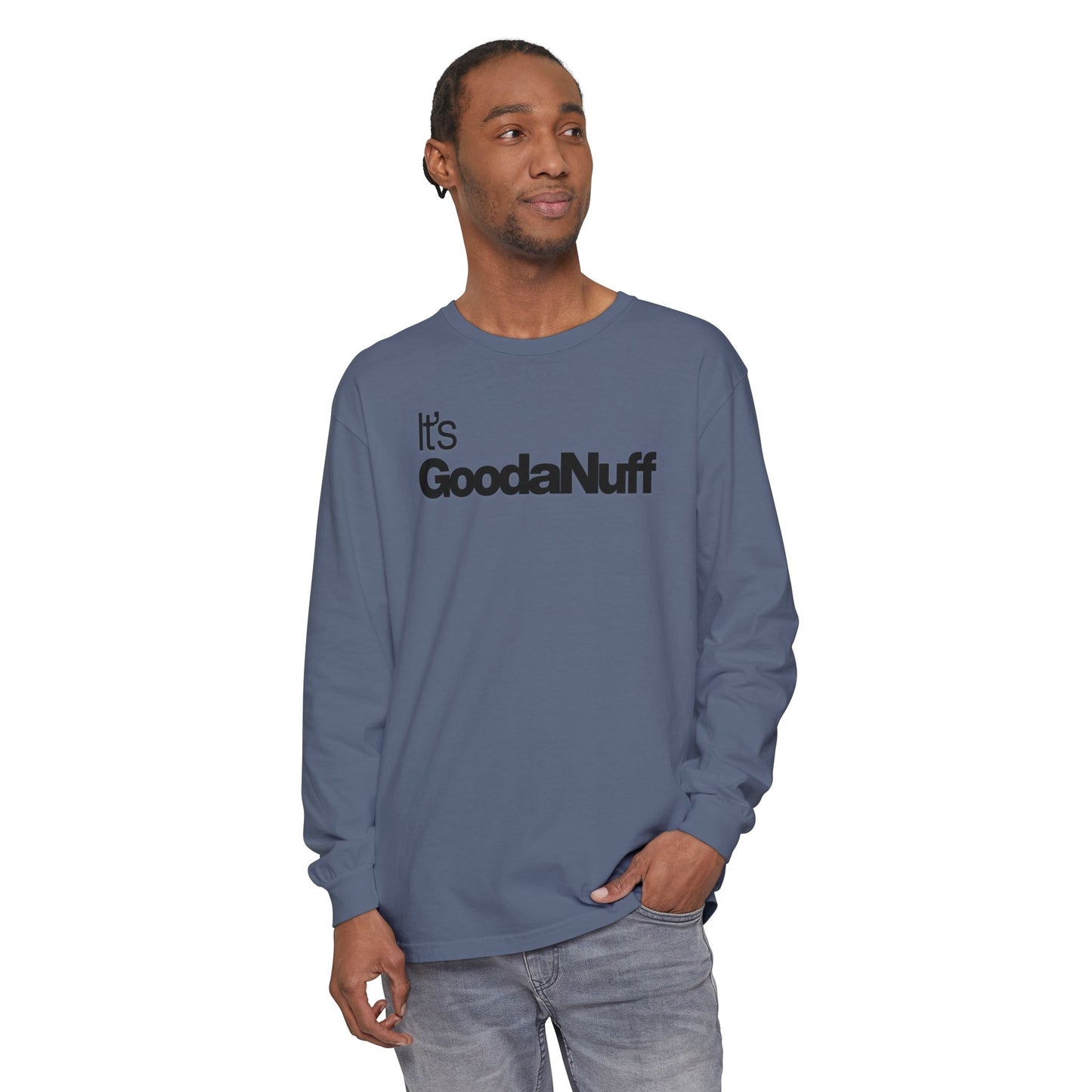 Classic It's GoodaNuff Unisex Long Sleeve Tee