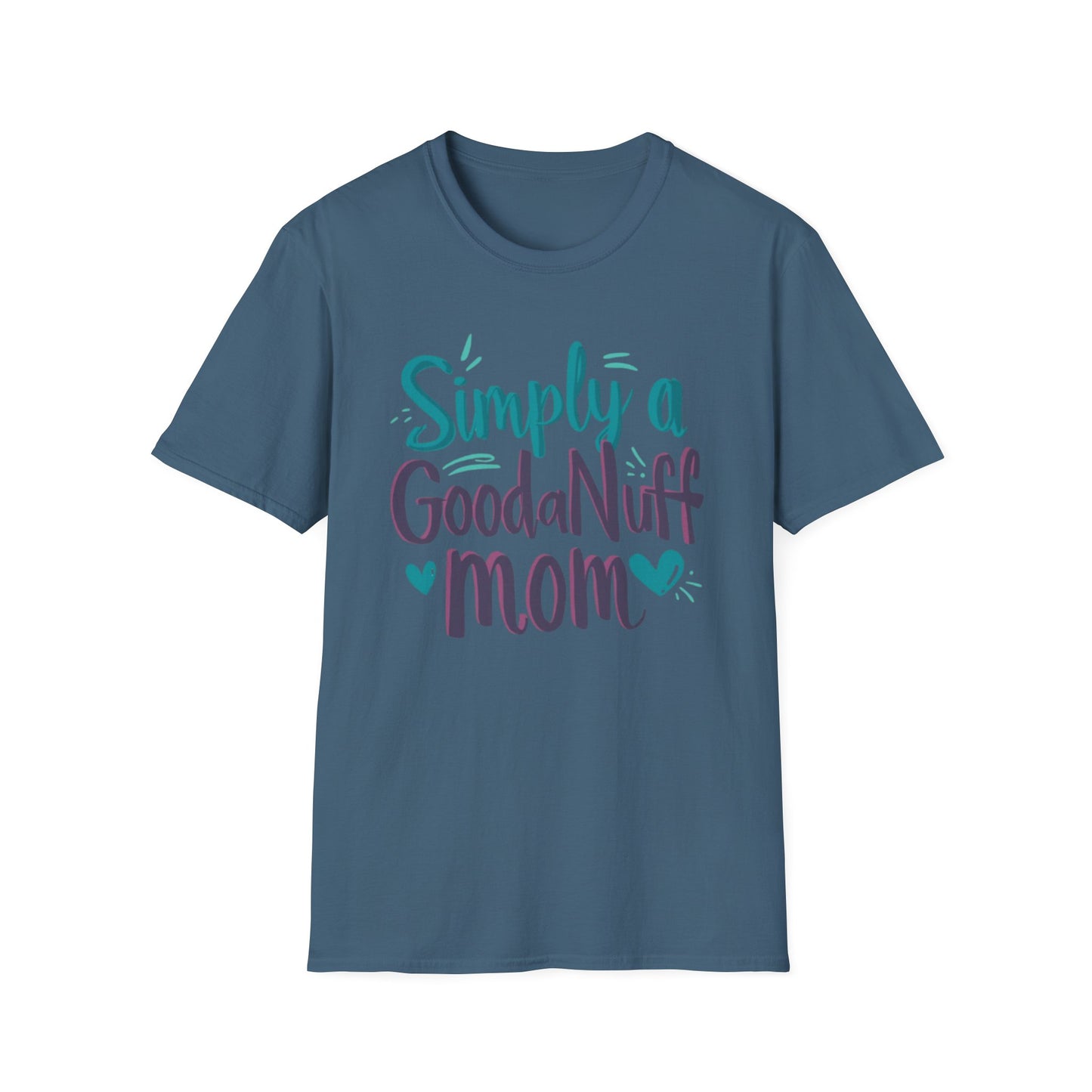 Simply a GoodaNuff Mom Unisex Softstyle T-Shirt
