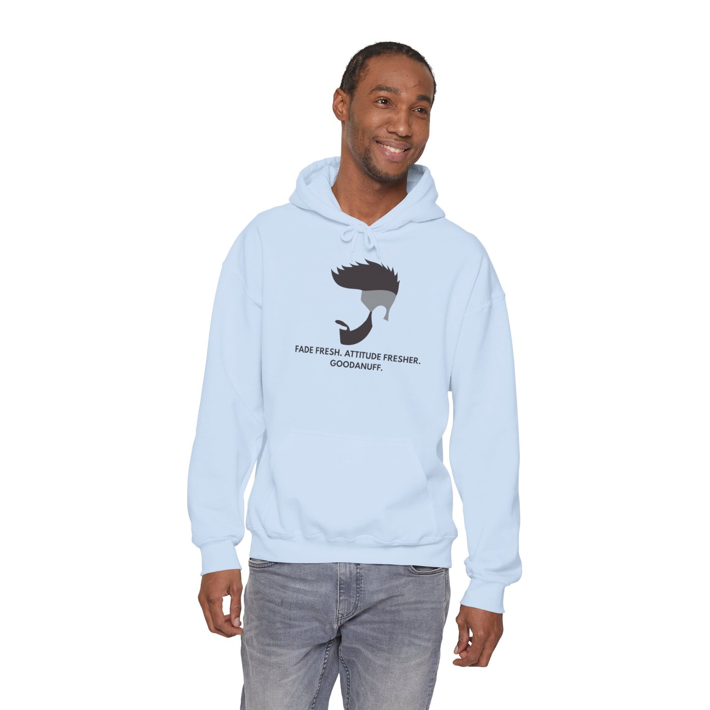 Fade Fresh. Attitude Fresher. GoodaNuff Unisex Hoodie