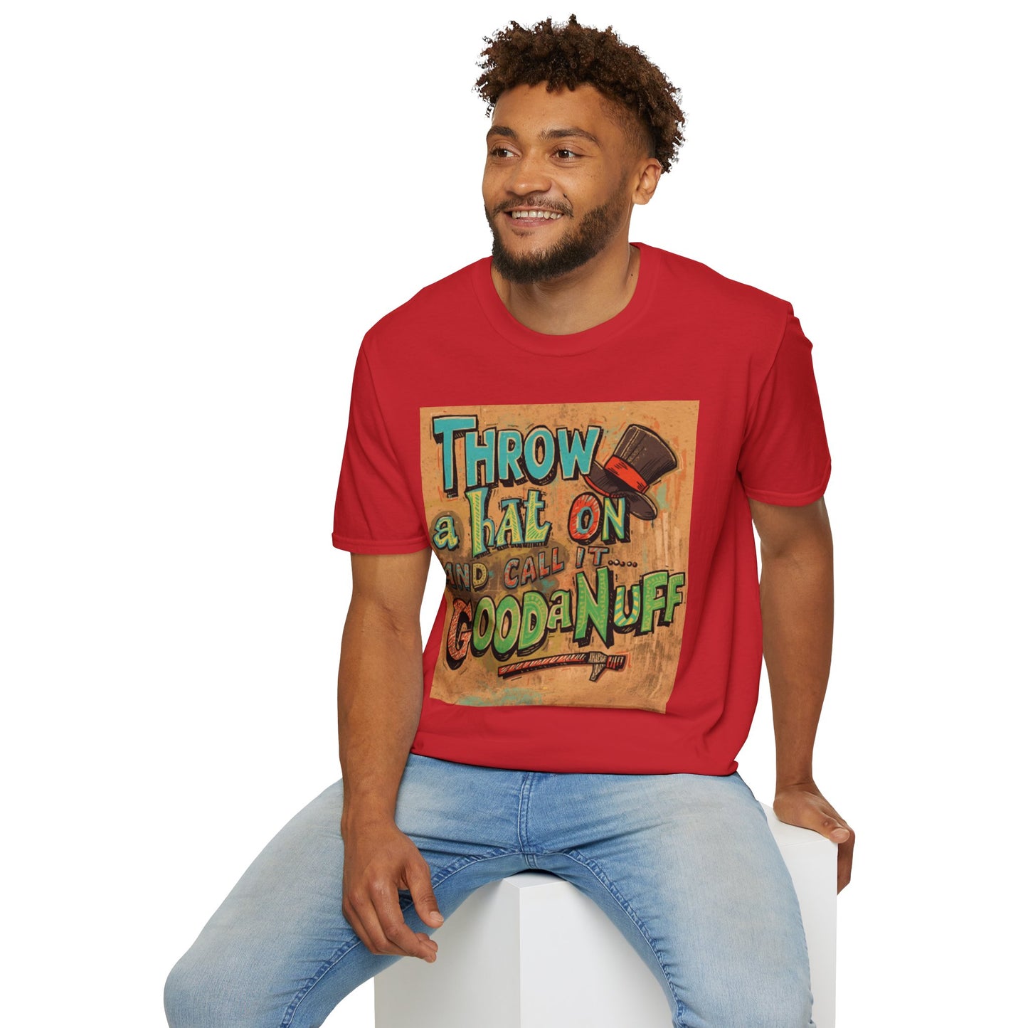 Throw a Hat on and Call it...GoodaNuff Unisex Softstyle T-Shirt