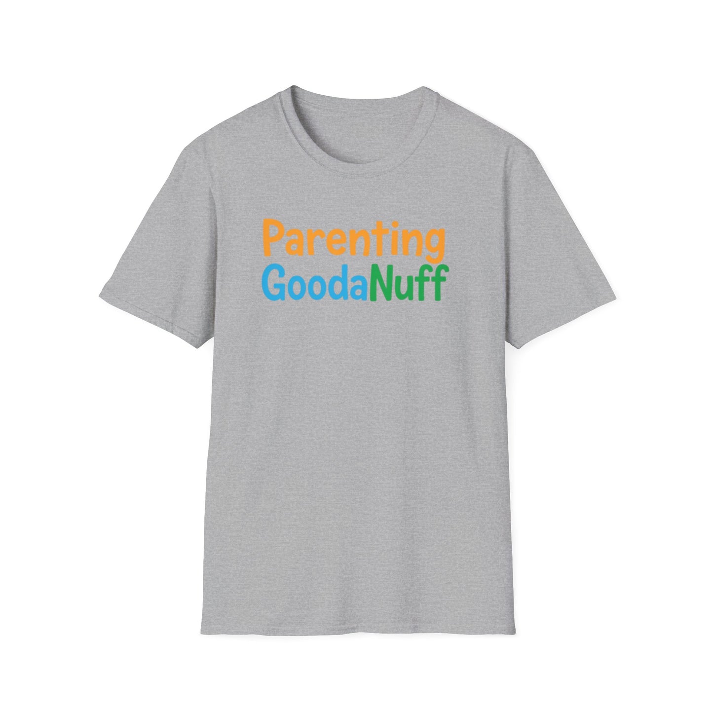 Parenting GoodaNuff Unisex Softstyle T-Shirt