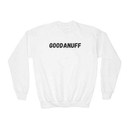 GoodaNuff Unisex Youth Crewneck