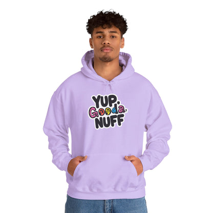 Yup. GoodaNuff Unisex Hoodie