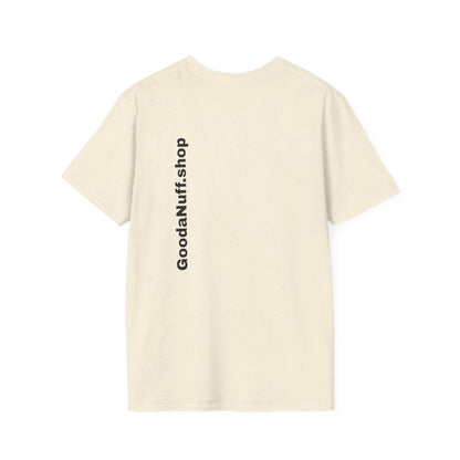 Wrestling Your Best is...GoodaNuff Unisex Softstyle T-Shirt
