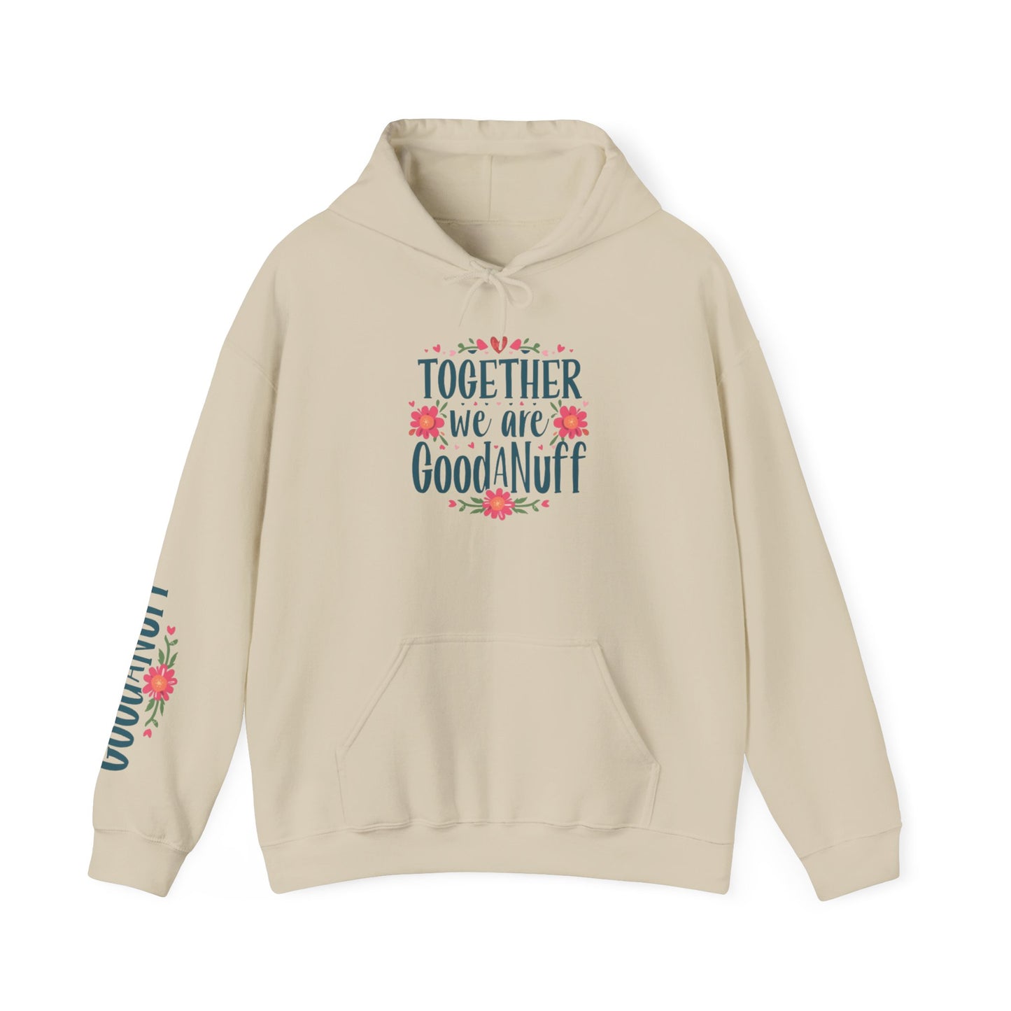 Together we are GoodaNuff Unisex Hoodie