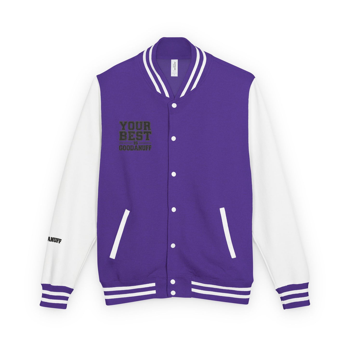 Your Best is GoodaNuff Unisex Letterman Jacket