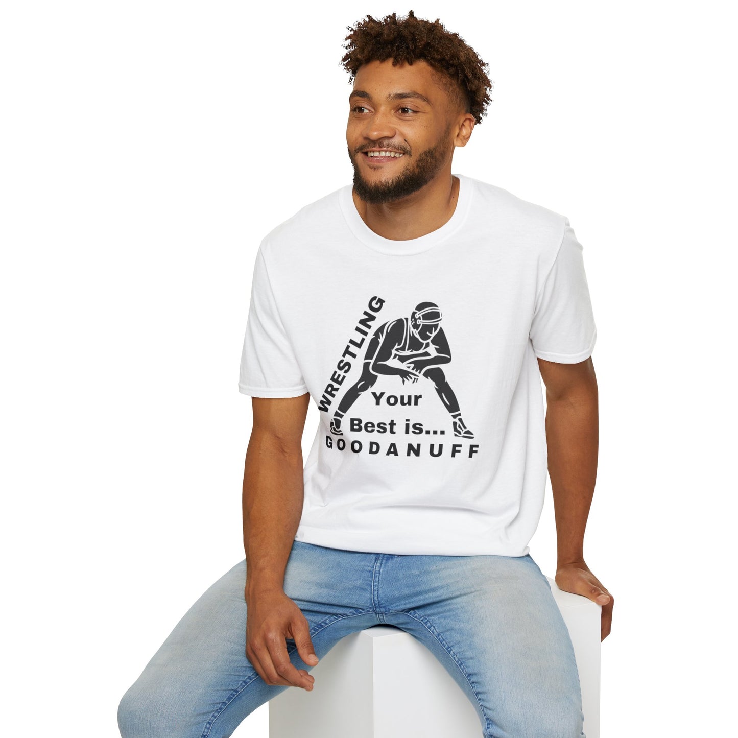 Wrestling Your Best is...GoodaNuff Unisex Softstyle T-Shirt
