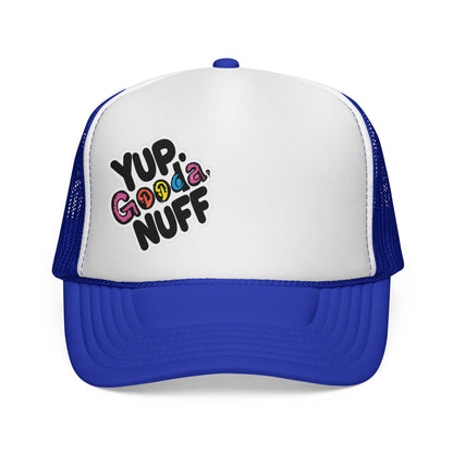 Yup. GoodaNuff Trucker Hat