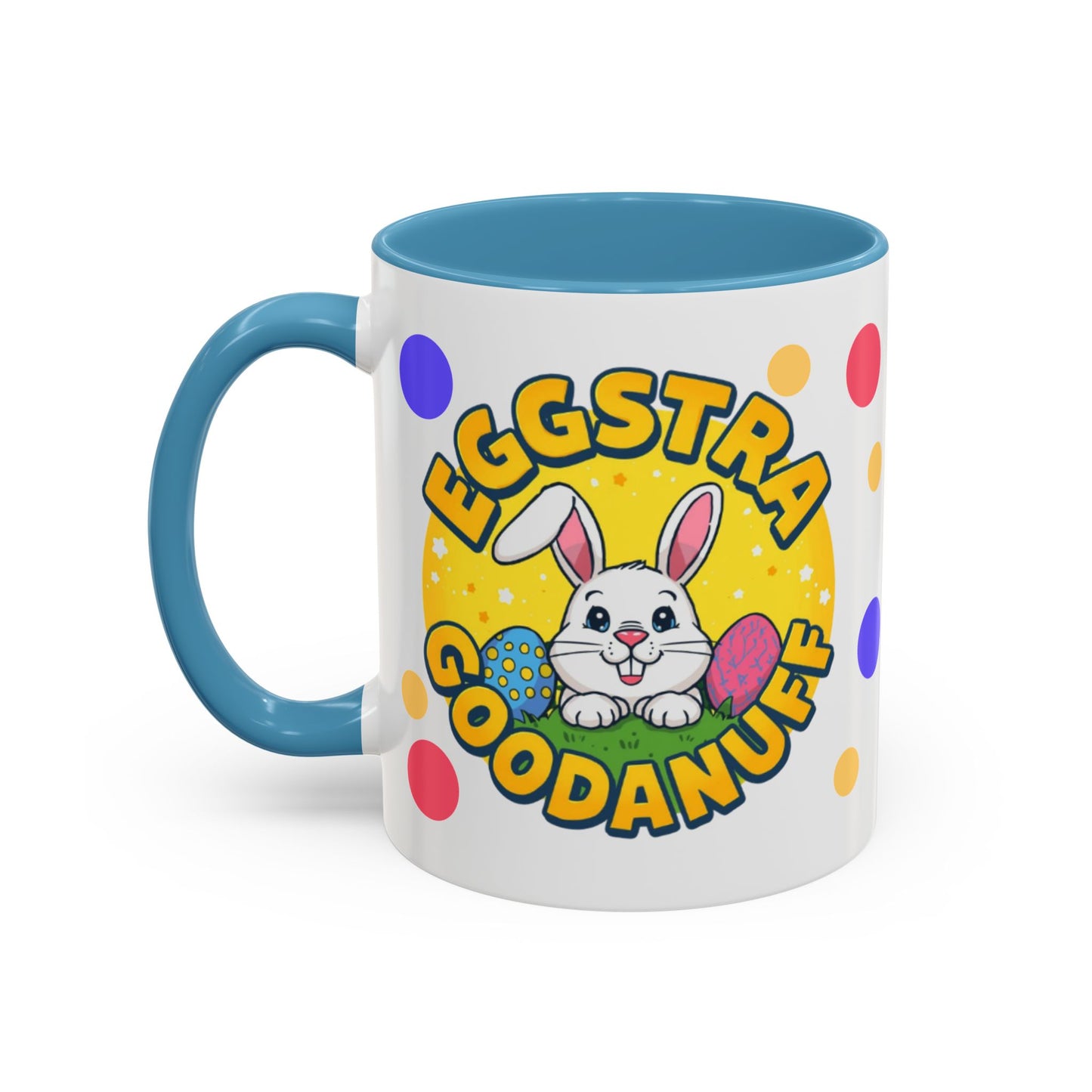 Eggstra GoodaNuff Coffee Mug