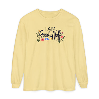 I AM GoodaNuff Unisex Long Sleeve Tee