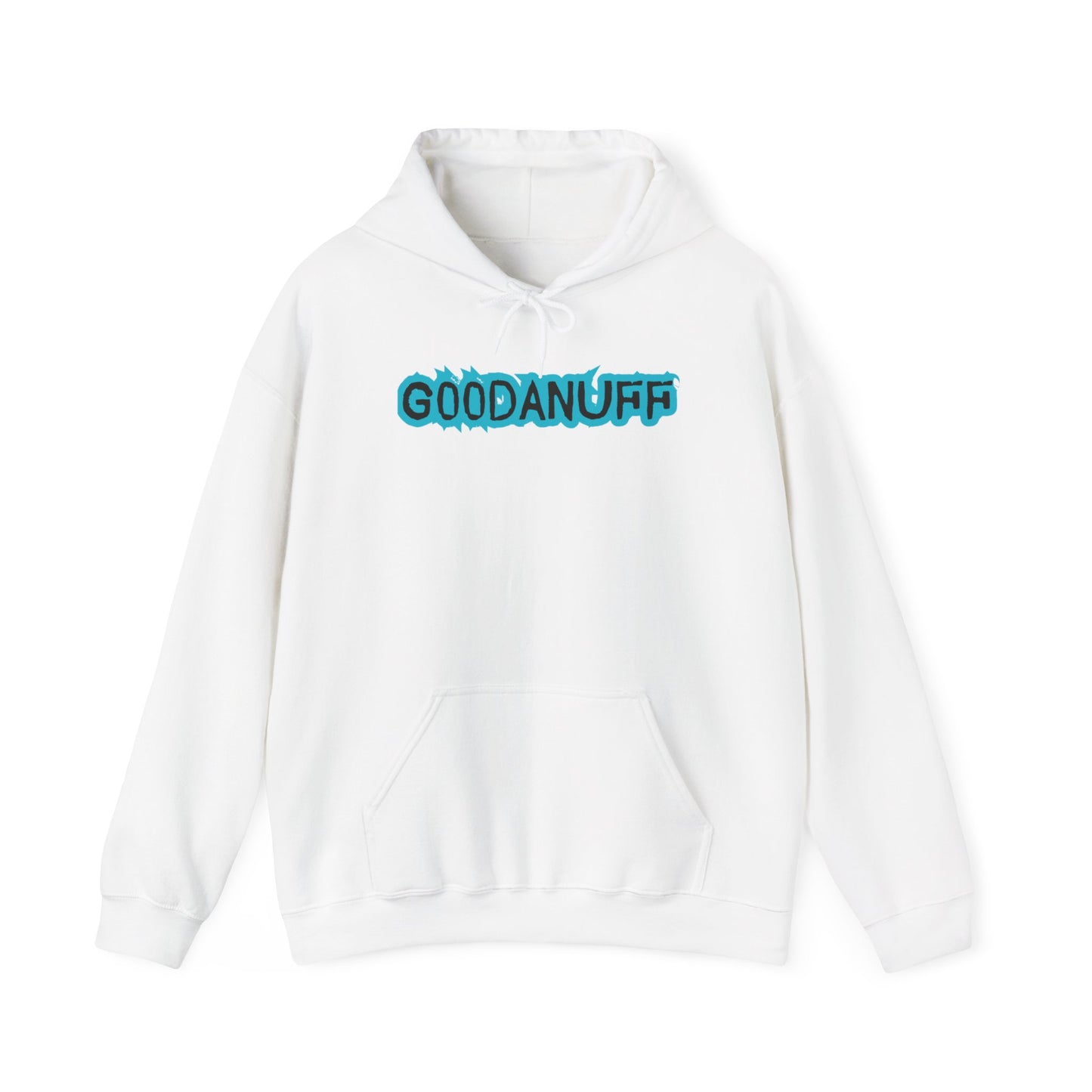 Get it. Got it. GoodaNuff Unisex Hoodie
