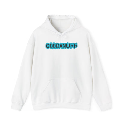 Get it. Got it. GoodaNuff Unisex Hoodie