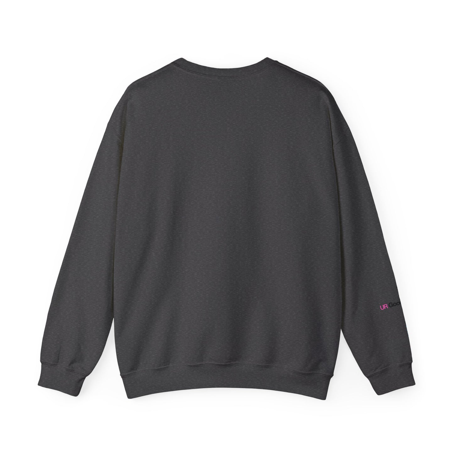 I AM GoodaNuff. UR GoodaNuff Unisex Crewneck