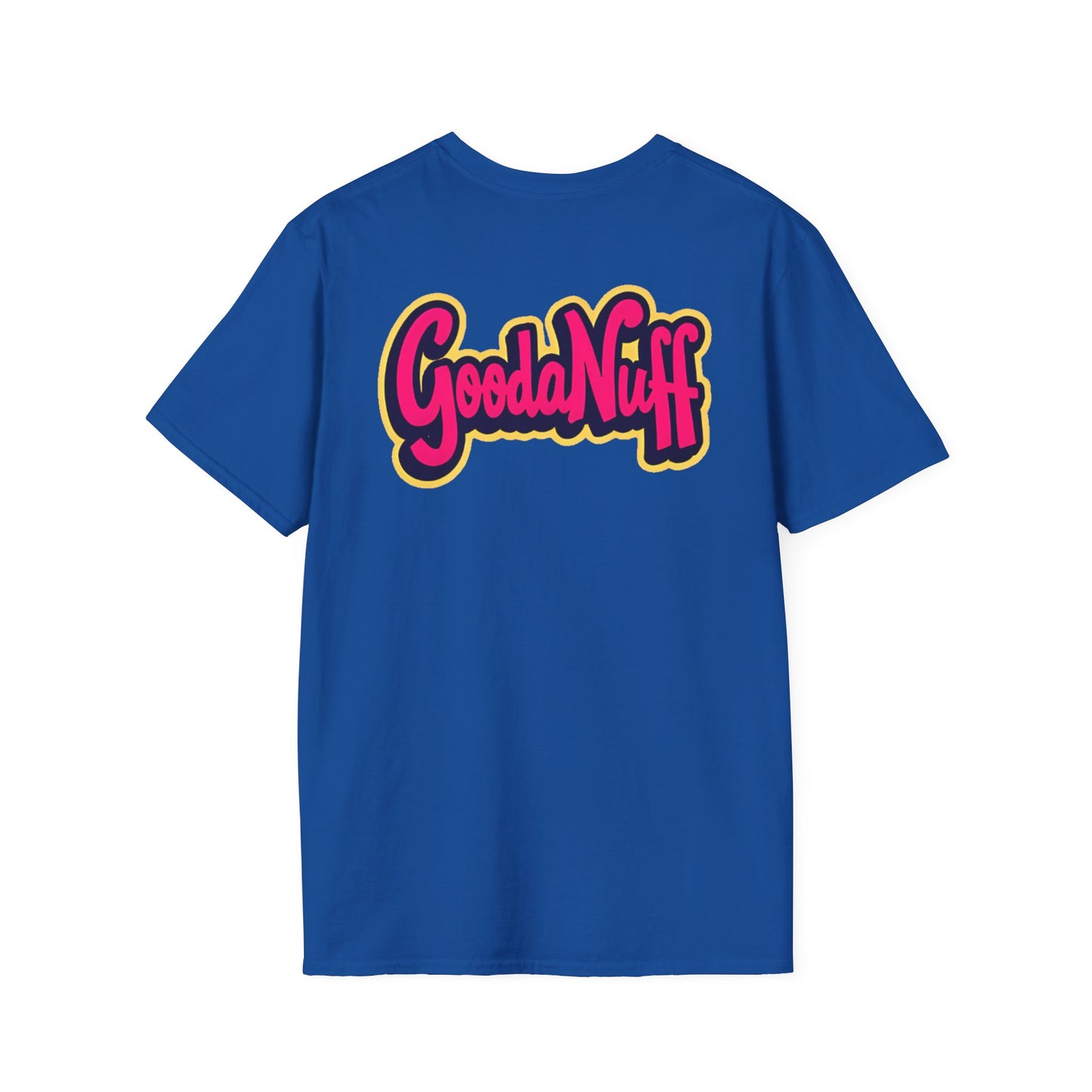 GoodaNuff Unisex Softstyle T-Shirt