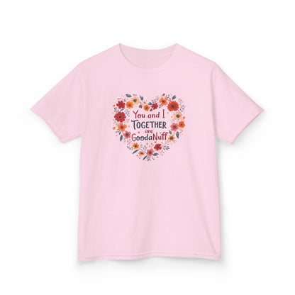 You and I Together are GoodaNuff Unisex Youth Valentines T-Shirt