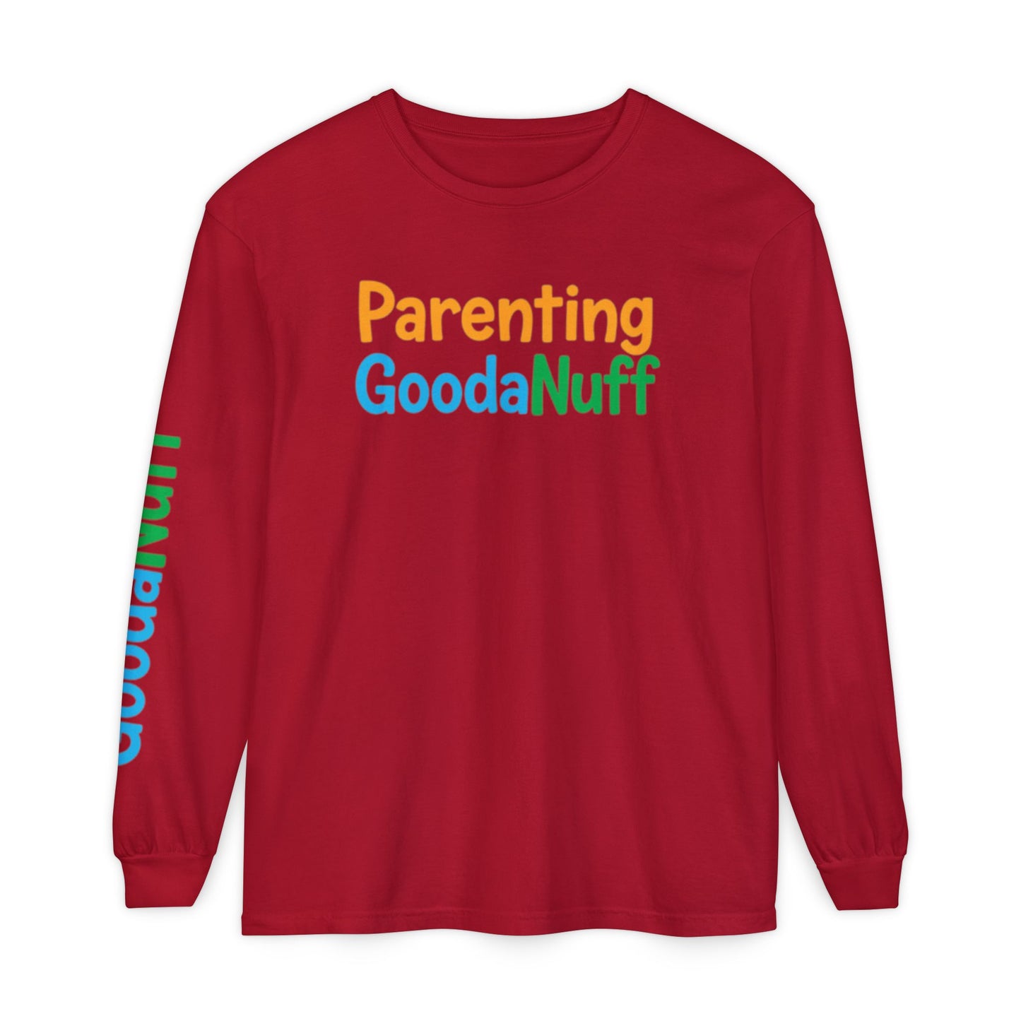 Parenting GoodaNuff Unisex Long Sleeve Tee