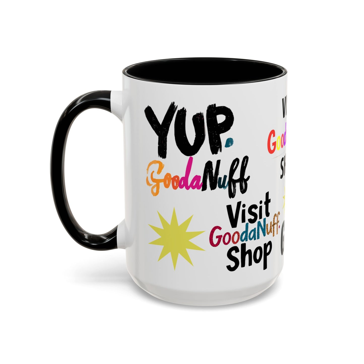 Yup. GoodaNuff Coffee Mug.