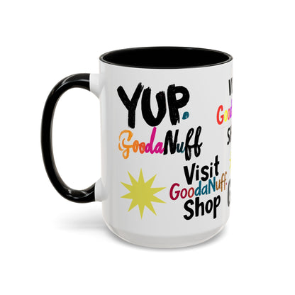 Yup. GoodaNuff Coffee Mug.
