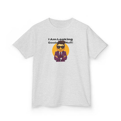 I AM Looking GoodaNuff Unisex Youth T-Shirt