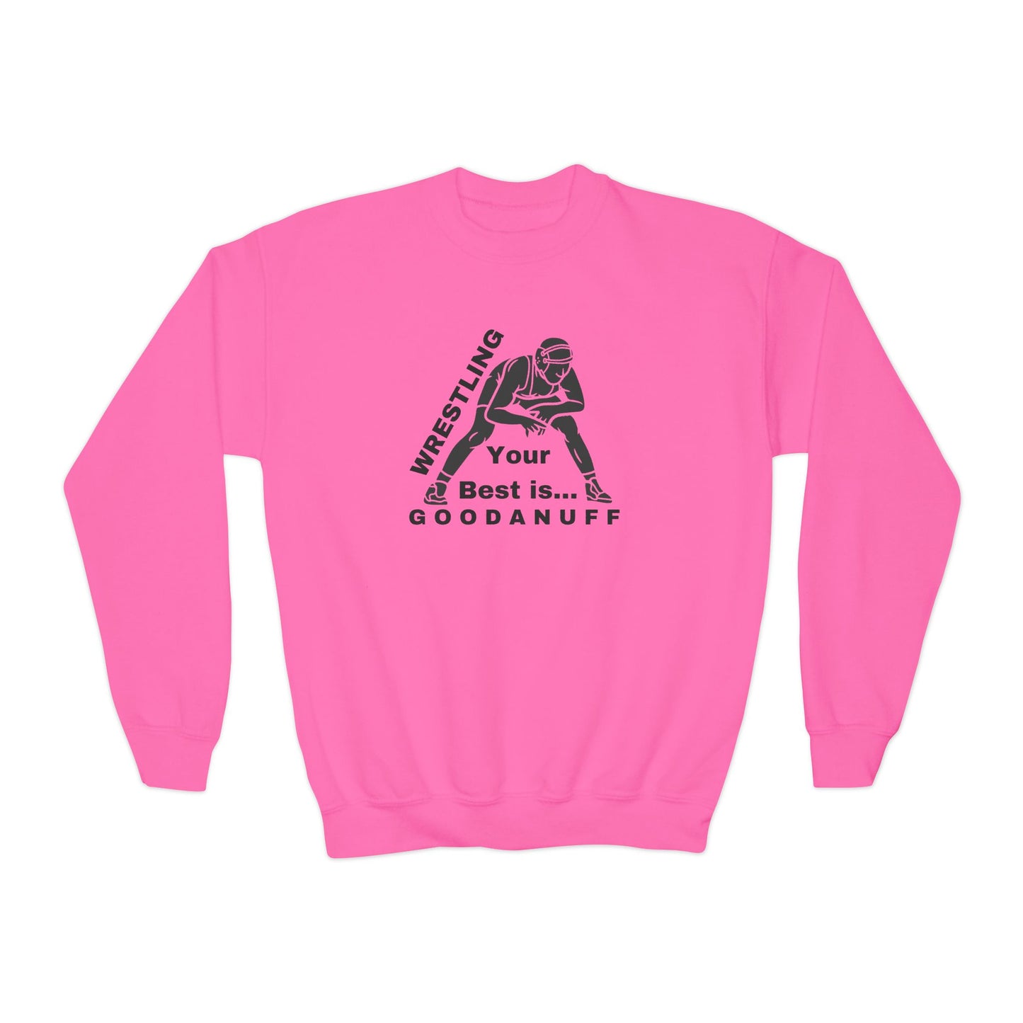 Wrestling Your Best is...GoodaNuff Unisex Youth Crewneck