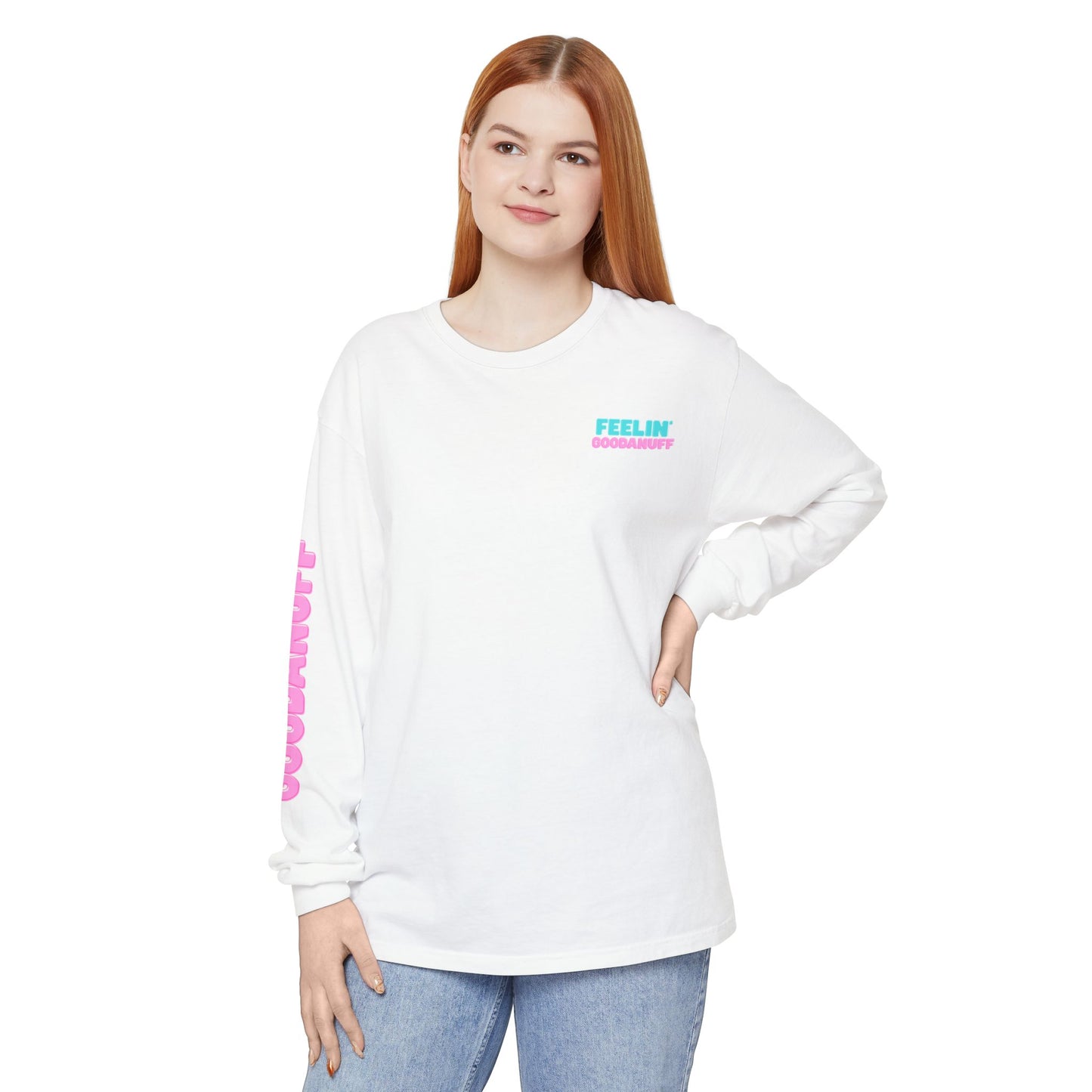 Feelin GoodaNuff Unisex Long Sleeve Tee