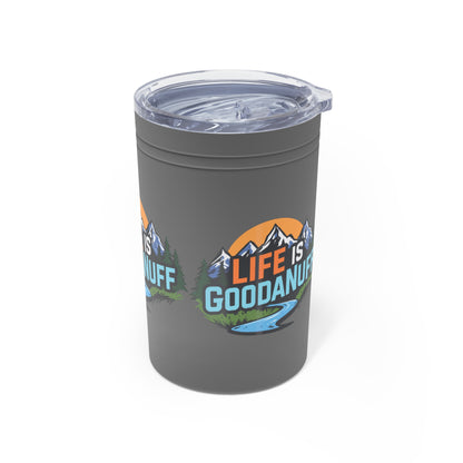 Life is GoodaNuf Small Tumbler