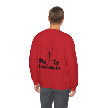 My A** is GoodaNuff Unisex Crewneck