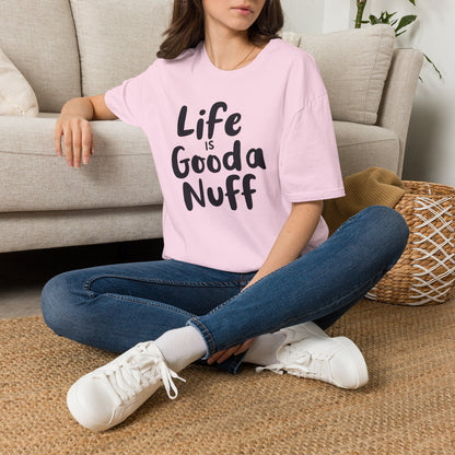 Life is GoodaNuff Unisex Softstyle T-Shirt
