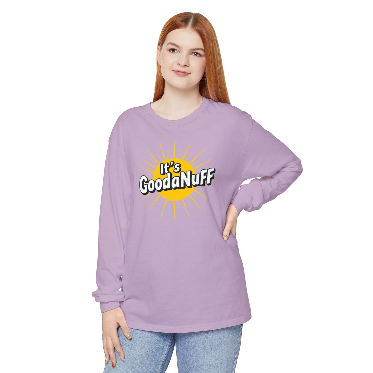 It's GoodaNuff Unisex Long Sleeve Tee