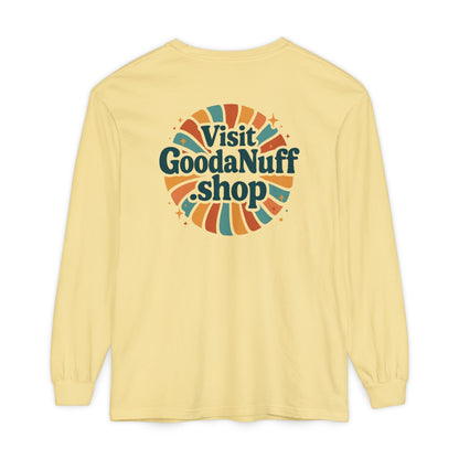 Visit GoodaNuff.shop Unisex Long Sleeve Tee