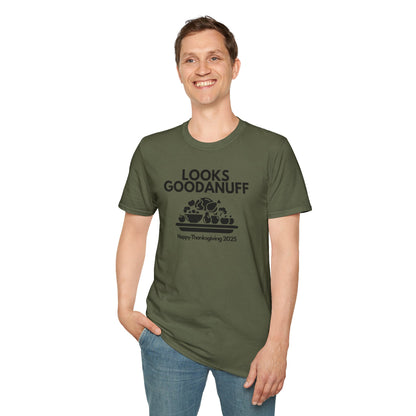 Happy Thanksgiving...GoodaNuff Unisex Softstyle T-Shirt