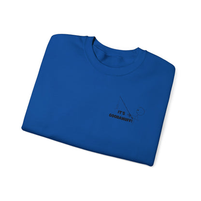 It's GoodaNuff Unisex Crewneck