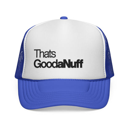 That's GoodaNuff Classic Trucker Hat