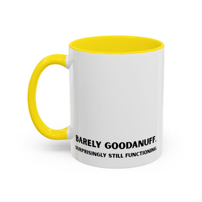 Barely GoodaNuff. Surprisingly Still Functioning Coffee Mug