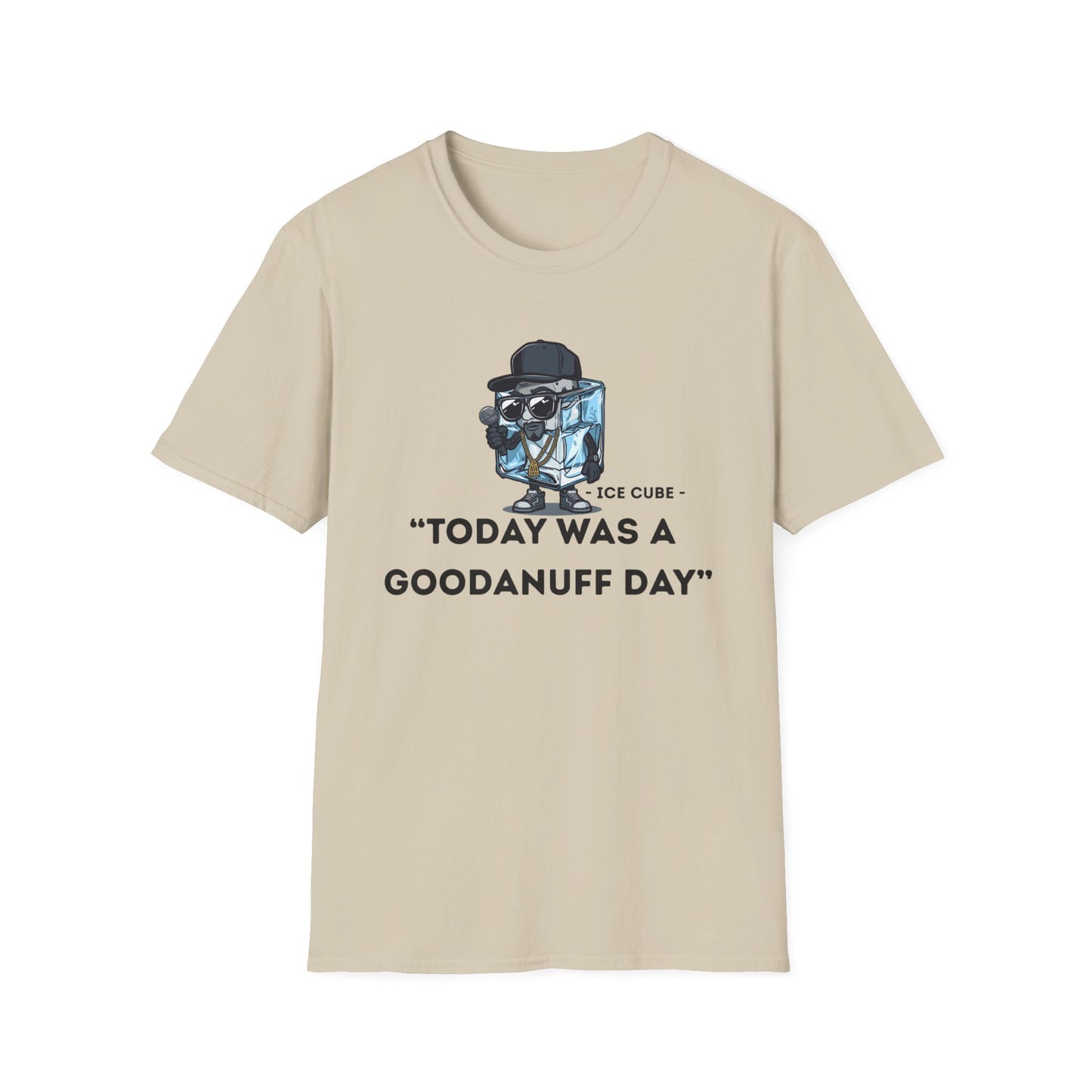 "Today was a GoodaNuff Day" Unisex Softstyle T-Shirt