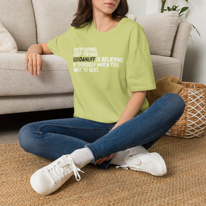 Keep Going. Keep Trying. GoodaNuff is believing in yourself when you want to quit Unisex Softstyle T-Shirt