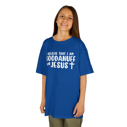 I Believe that I am GoodaNuff for Jesus Unisex Youth T-Shirt