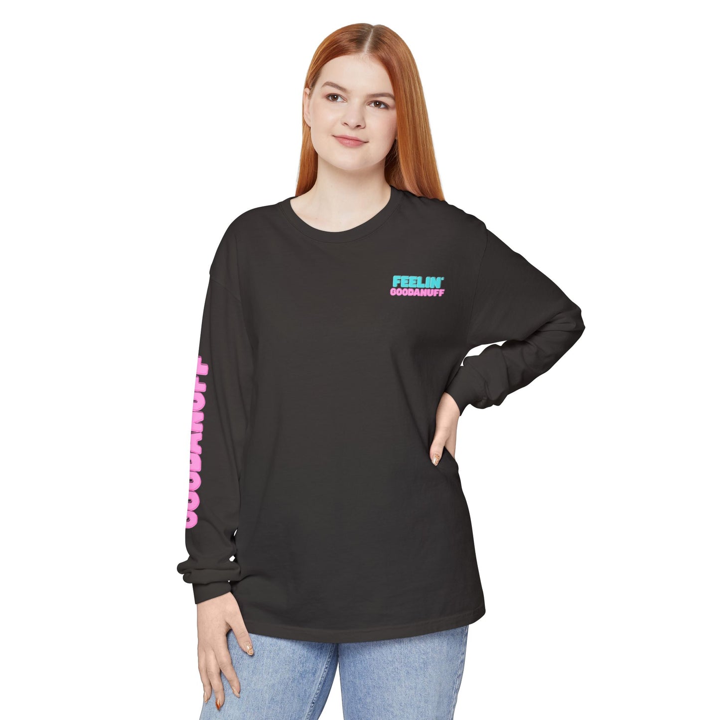 Feelin GoodaNuff Unisex Long Sleeve Tee
