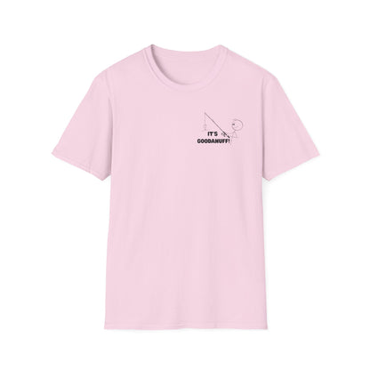 It's GoodaNuff Unisex Softstyle T-Shirt