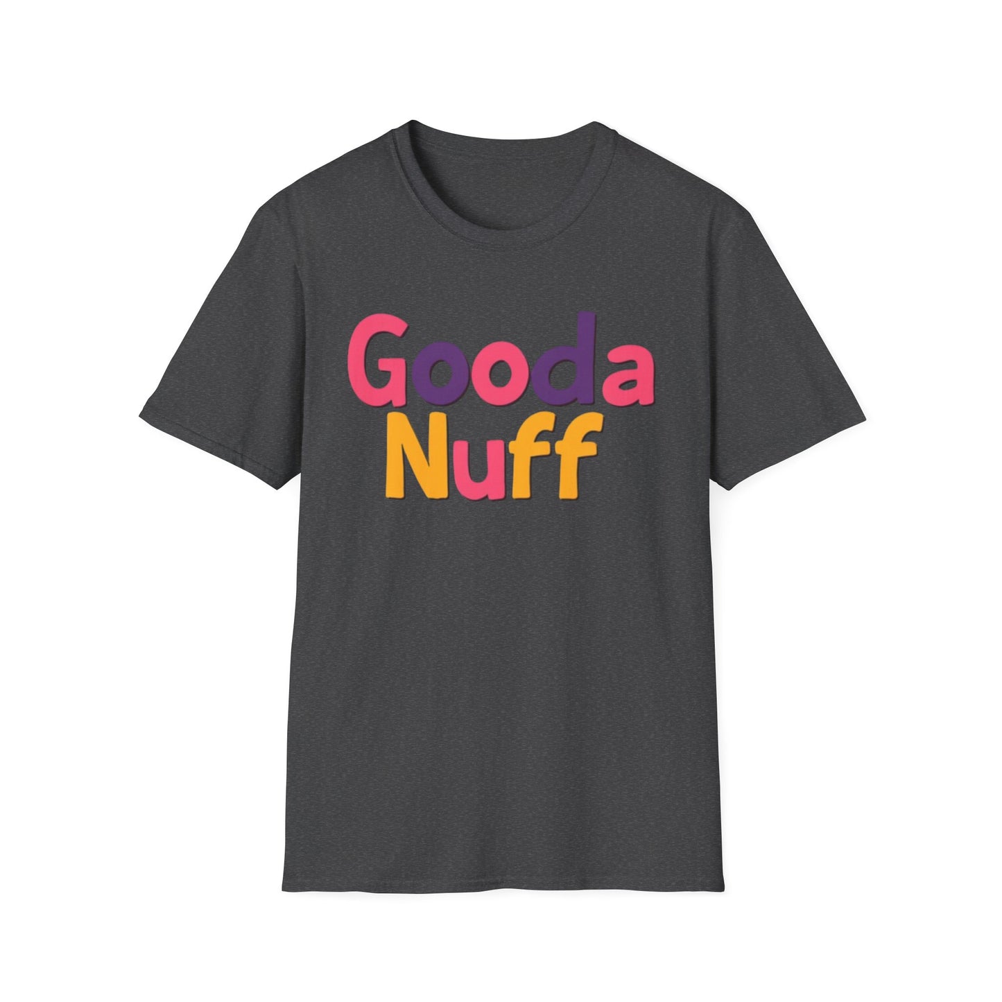 GoodaNuff Unisex Softstyle T-Shirt