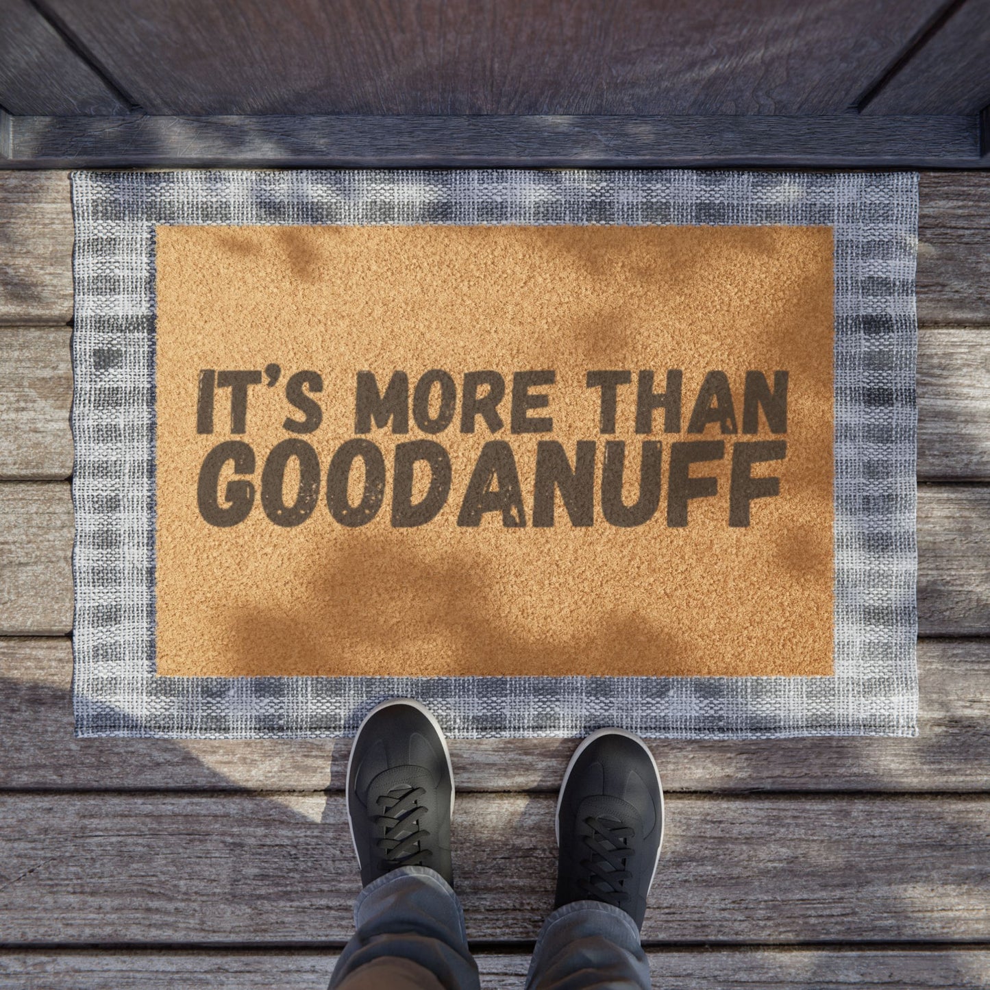 It's more than GoodaNuff Door Mat