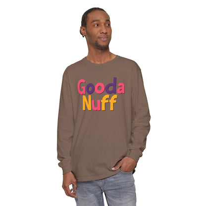 GoodaNuff Unisex Long Sleeve Tee