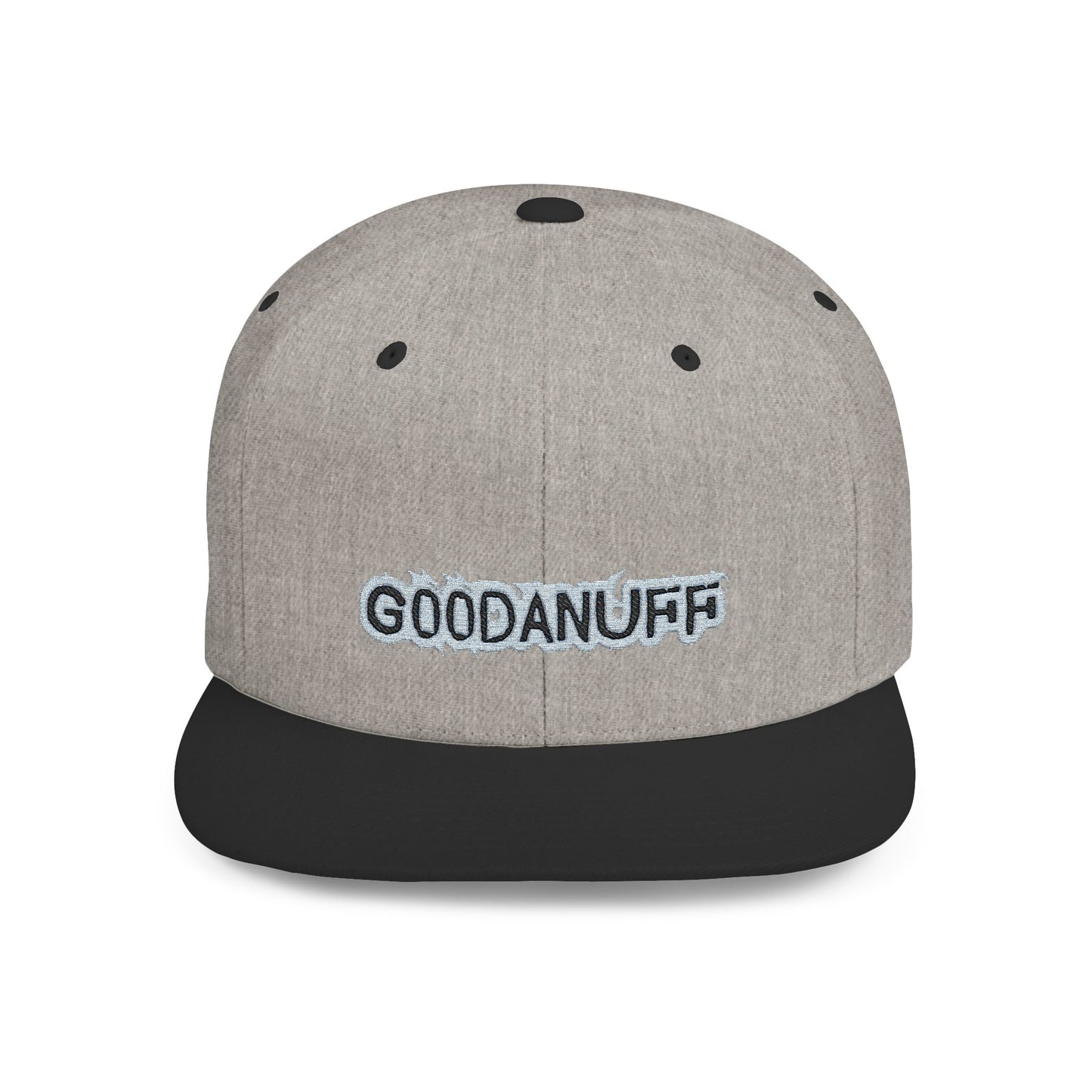 Get it. Got it. GoodaNuff Embroidery Flat Bill Cap