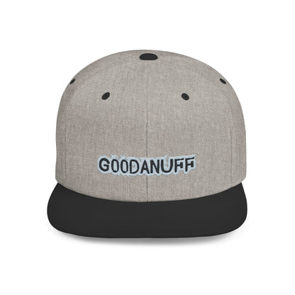 Get it. Got it. GoodaNuff Embroidery Flat Bill Cap