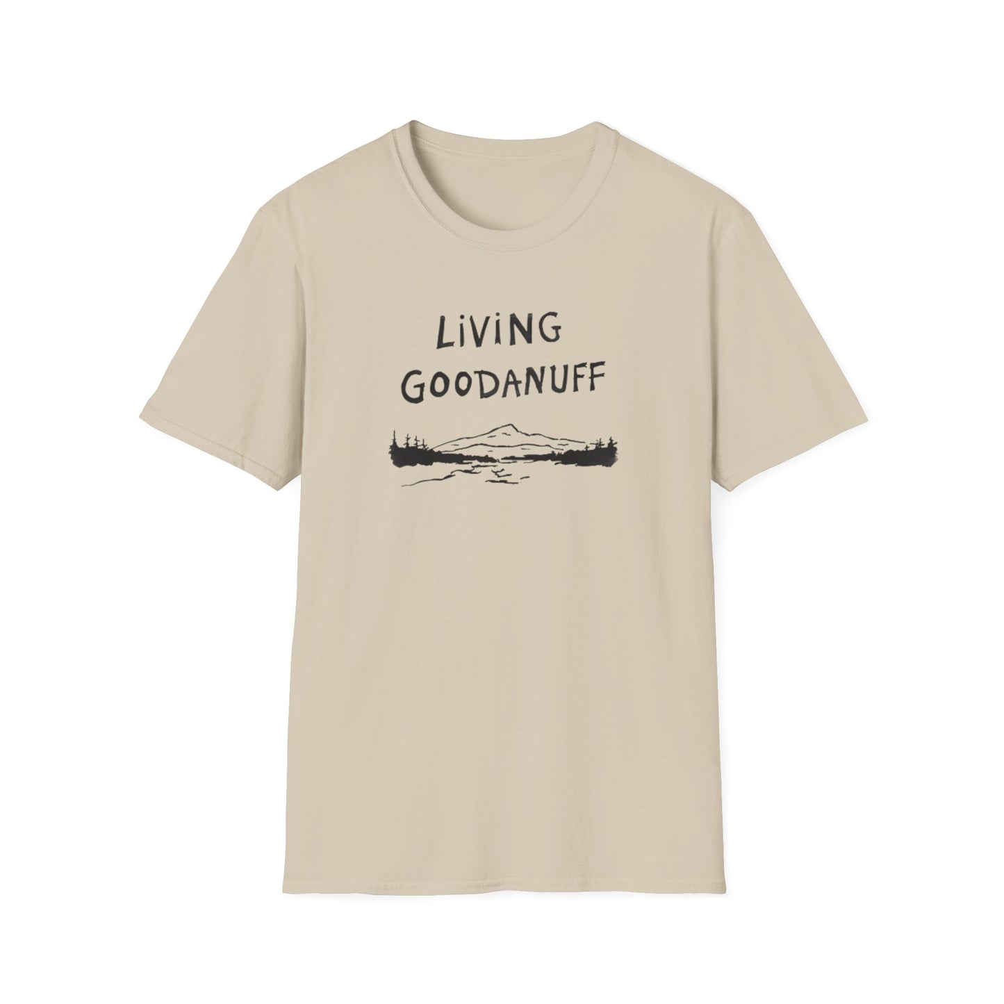 Living GoodaNuff Unisex Softstlyle T-Shirt