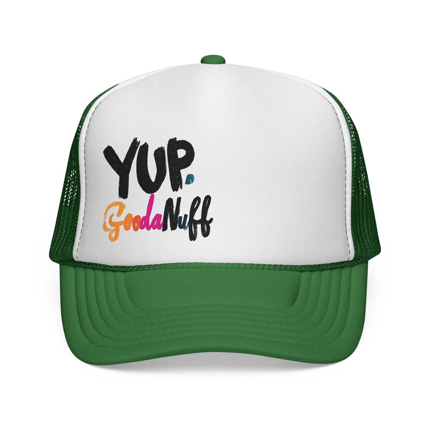 Yup. GoodaNuff Trucker Hat