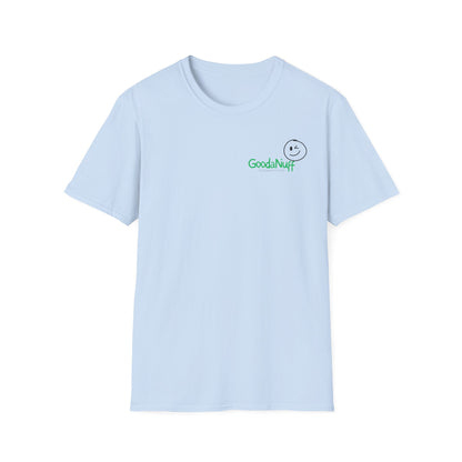 It's as GoodaNuff as GoodaNuff's gonna get! Unisex Softstyle T-Shirt