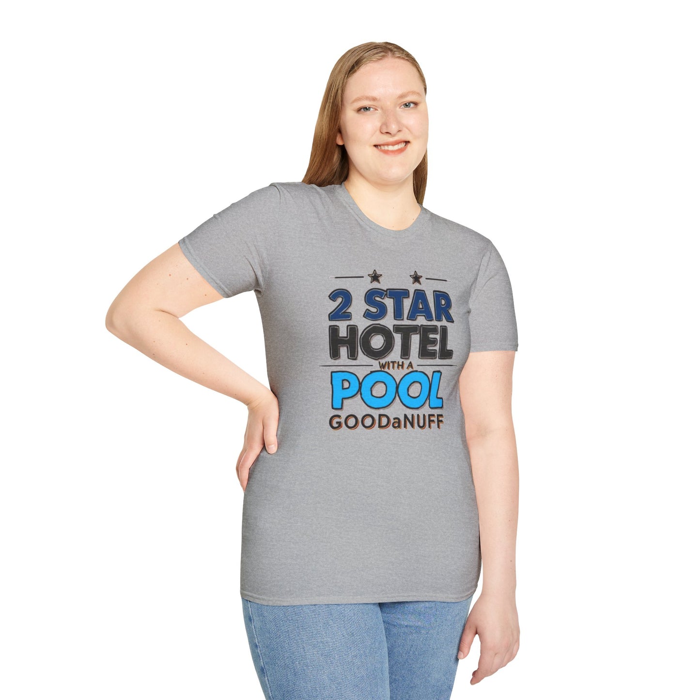 2 Star Hotel with a Pool. GoodaNuff Unisex Softstyle T-Shirt